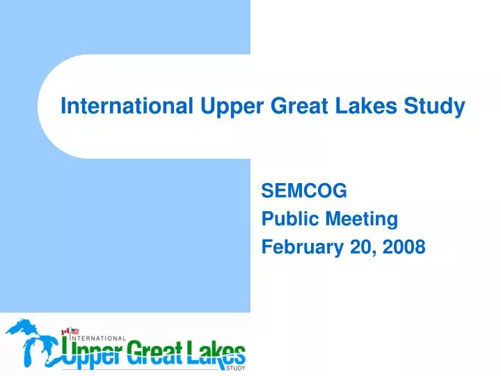 international upper great lakes study