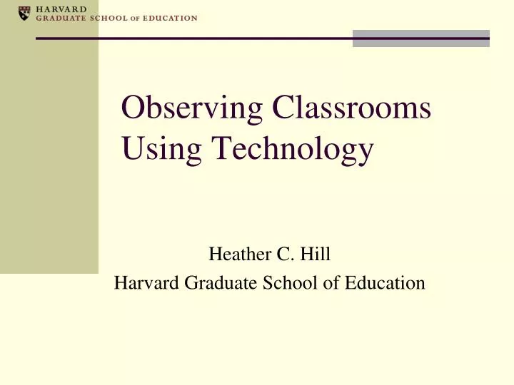 observing classrooms using technology