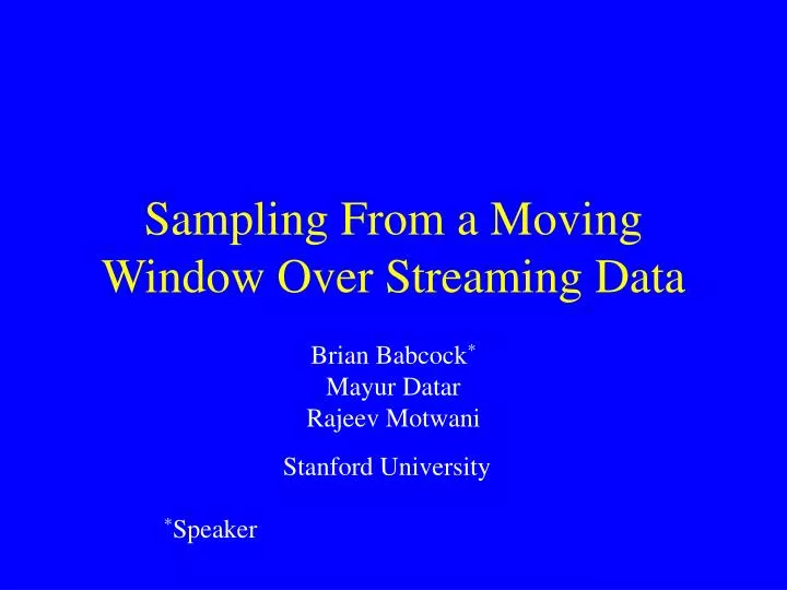 sampling from a moving window over streaming data