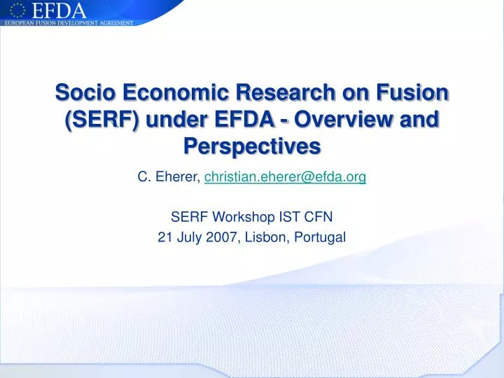socio economic research on fusion serf under efda overview and perspectives