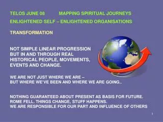 TELOS JUNE 08 	MAPPING SPIRITUAL JOURNEYS ENLIGHTENED SELF – ENLIGHTENED ORGANISATIONS