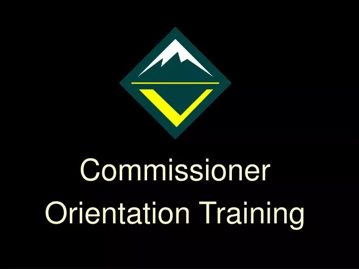 commissioner orientation training