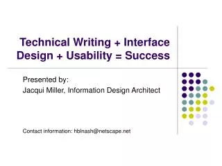 Technical Writing + Interface Design + Usability = Success
