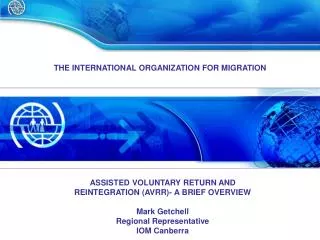 THE INTERNATIONAL ORGANIZATION FOR MIGRATION
