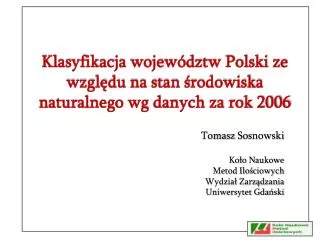 Klasyfikacja województw Polski ze względu na stan środowiska naturalnego wg danych za rok 2006