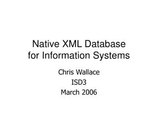 Native XML Database for Information Systems