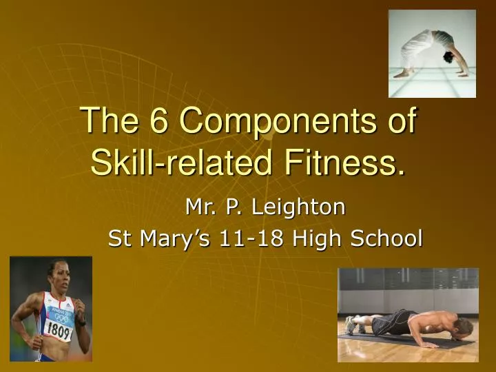 the 6 components of skill related fitness