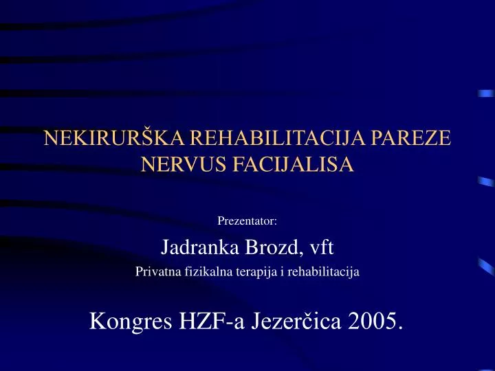 nekirur ka rehabilitacija pareze nervus facijalisa