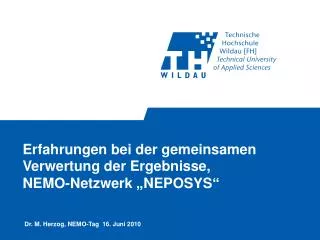 Erfahrungen bei der gemeinsamen Verwertung der Ergebnisse, NEMO-Netzwerk „ NEPOSYS “