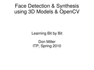 Face Detection &amp; Synthesis using 3D Models &amp; OpenCV