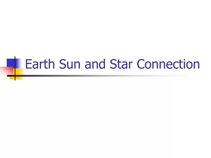 earth sun and star connection