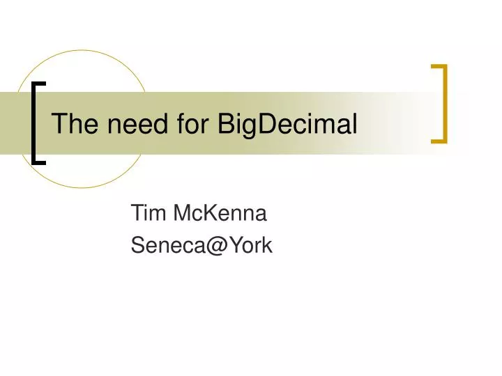 the need for bigdecimal