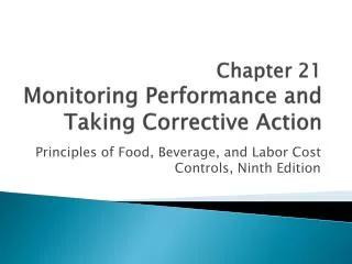 Chapter 21 Monitoring Performance and Taking Corrective Action