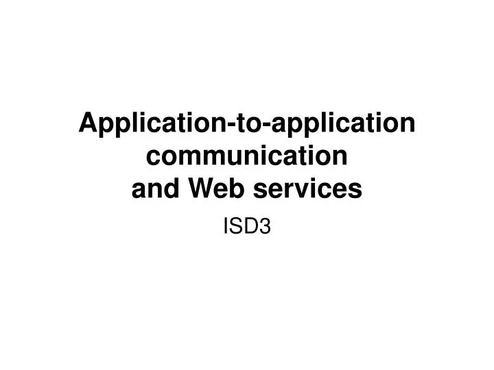 application to application communication and web services