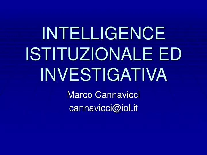 intelligence istituzionale ed investigativa