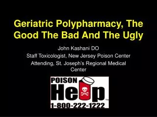 Geriatric Polypharmacy, The Good The Bad And The Ugly