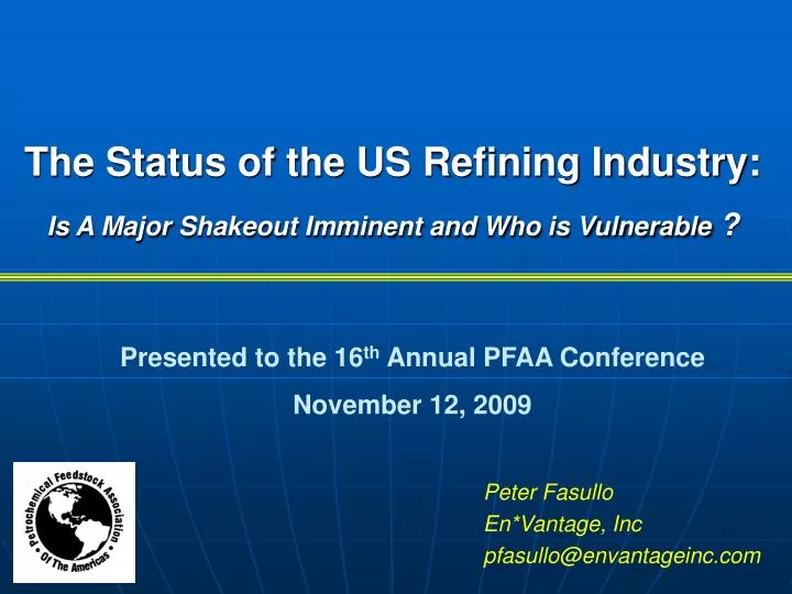the status of the us refining industry is a major shakeout imminent and who is vulnerable
