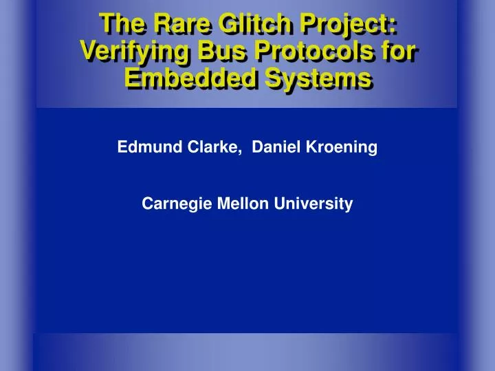 the rare glitch project verifying bus protocols for embedded systems