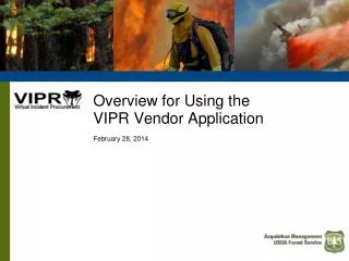Overview for Using the VIPR Vendor Application February 28, 2014