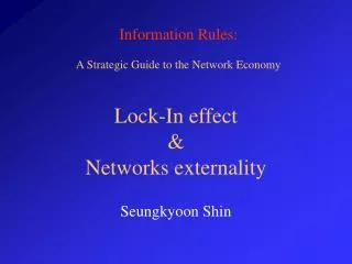 Lock-In effect &amp; Networks externality