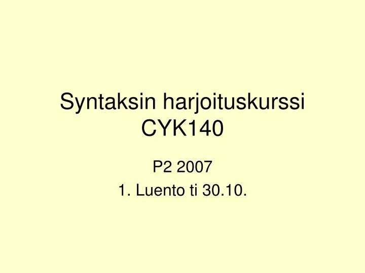 syntaksin harjoituskurssi cyk140