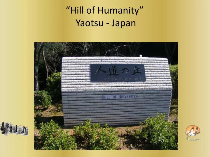 hill of humanity yaotsu japan