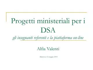 Progetti ministeriali per i DSA gli insegnanti referenti e la piattaforma on-line Alfia Valenti