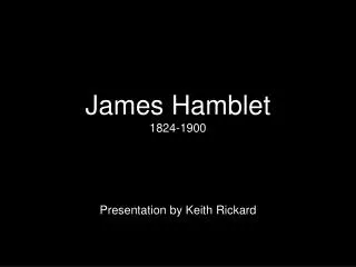 James Hamblet 1824-1900