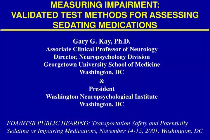 measuring impairment validated test methods for assessing sedating medications