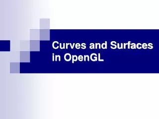 Curves and Surfaces in OpenGL