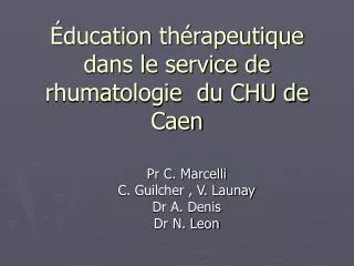 Éducation thérapeutique dans le service de rhumatologie du CHU de Caen