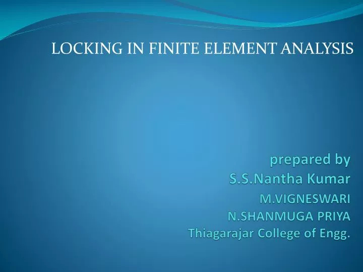 prepared by s s nantha kumar m vigneswari n shanmuga priya thiagarajar college of engg