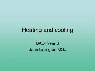 Heating and cooling