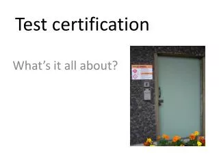 Test certification