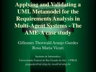 Applying and Validating a UML Metamodel for the Requirements Analysis in Multi-Agent Systems - The AME-A case study
