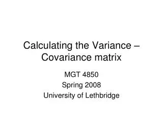 Calculating the Variance –Covariance matrix