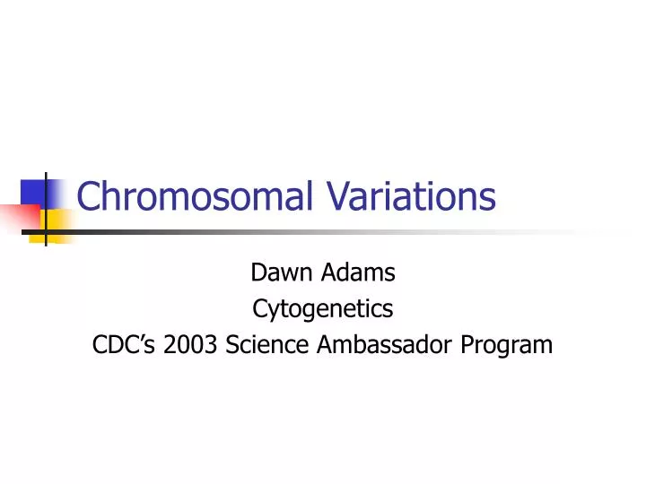 chromosomal variations