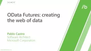 OData Futures: creating the web of data
