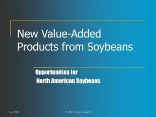 New Value-Added Products from Soybeans