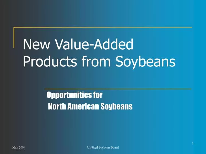 new value added products from soybeans