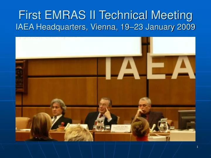 first emras ii technical meeting iaea headquarters vienna 19 23 january 2009