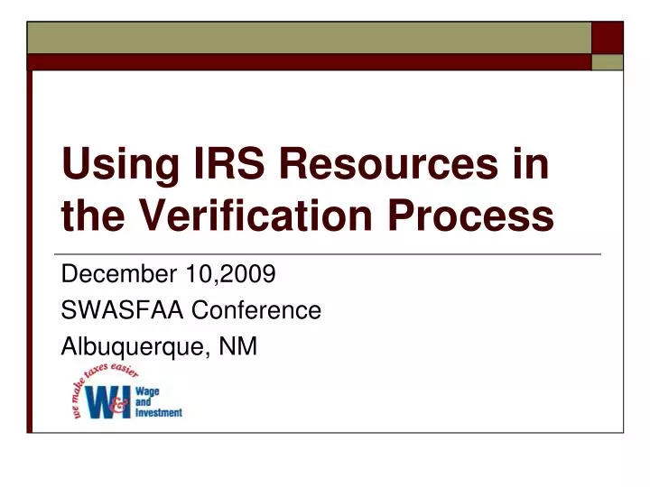 using irs resources in the verification process