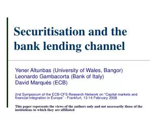 Securitisation and the bank lending channel