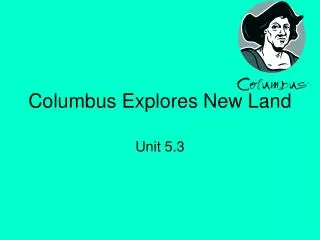 Columbus Explores New Land