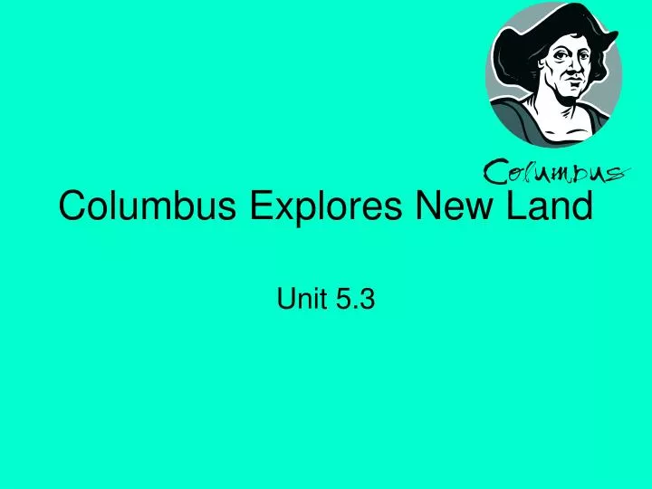 columbus explores new land