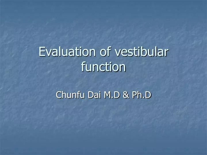evaluation of vestibular function