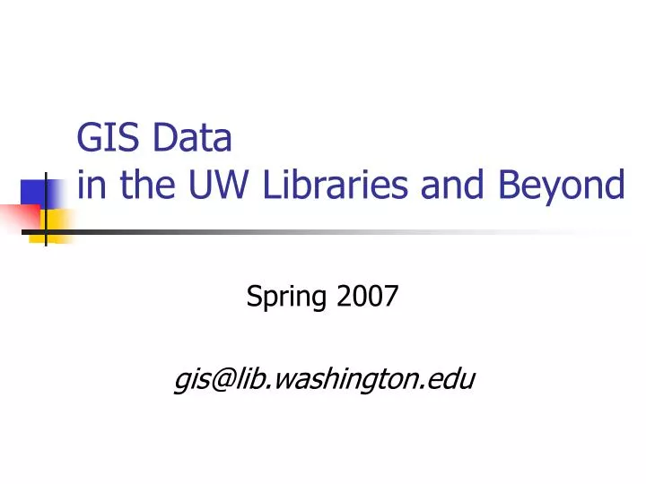 gis data in the uw libraries and beyond