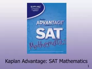 Kaplan Advantage: SAT Mathematics