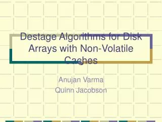 Destage Algorithms for Disk Arrays with Non-Volatile Caches