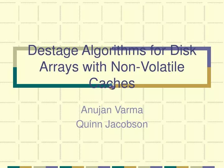 destage algorithms for disk arrays with non volatile caches